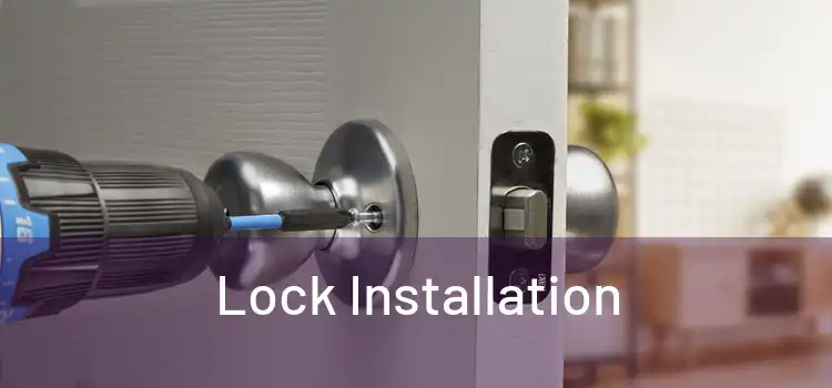  Lock Installation 